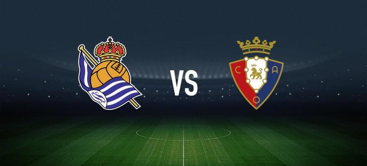 皇家社会vs奥萨苏纳:奥亚萨瓦尔、贡萨洛-格德斯首发,布季米尔、哈维-加兰出战